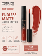 Catrice 
Endless Matte Liquid Lipstick